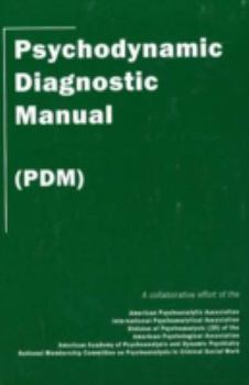 Paperback Psychodynamic Diagnostic Manual: (PDM) Book