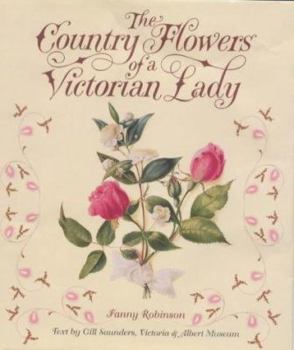 Hardcover The Country Flowers Of A Victorian Lady Book