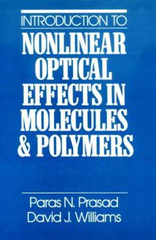 Hardcover Introduction to Nonlinear Optical Effects in Molecules and Polymers Book