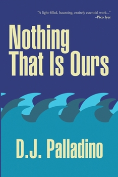 Paperback Nothing That Is Ours Book