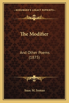 Paperback The Modifier: And Other Poems (1875) Book