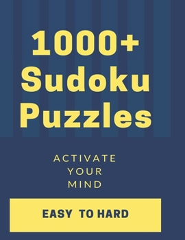 1000+ Sudoku Puzzles Easy to Hard: Sudoku puzzle book for adults