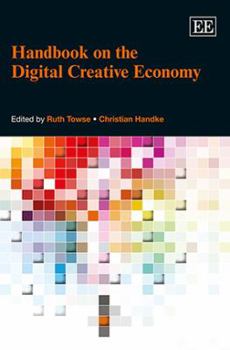 Hardcover Handbook on the Digital Creative Economy: 3rd edition Book