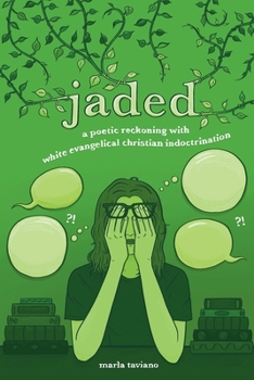 Paperback jaded: a poetic reckoning with white evangelical christian indoctrination Book