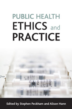 Hardcover Public Health Ethics and Practice Book