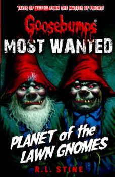 Paperback Most Wanted: Planet of the Lawn Gnomes (Goosebumps) Book