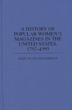 Hardcover A History of Popular Women's Magazines in the United States, 1792-1995 Book