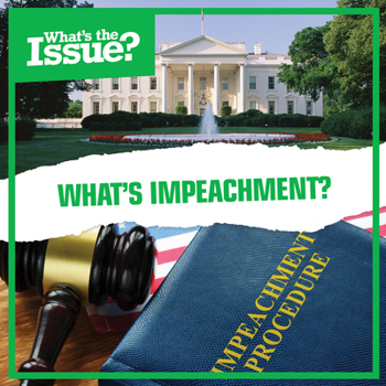 Paperback What's Impeachment? Book