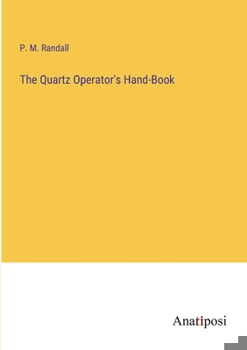 Paperback The Quartz Operator's Hand-Book Book