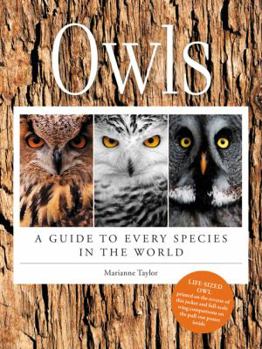 Hardcover Owls: A Guide to Every Species in the World Book