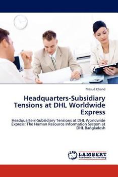 Paperback Headquarters-Subsidiary Tensions at Dhl Worldwide Express Book