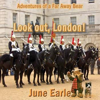 Paperback Adventures of a Far Away Bear: Book 2 - Look Out, London! Book