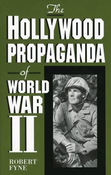 Paperback The Hollywood Propaganda of World War II Book