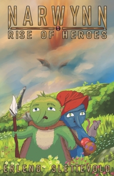 Paperback Narwynn: Rise of Heroes Book