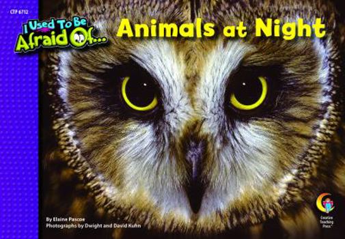 Paperback Animals at Night, I Used To Be Afraid Of Series Book