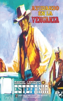 Paperback Ayudando en la venganza (Colección Oeste) [Spanish] Book