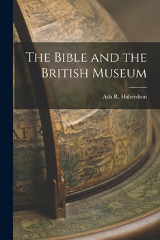 Paperback The Bible and the British Museum Book