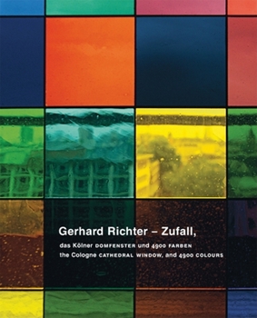 Paperback Gerhard Richter: Zufall: The Cologne Cathedral Window and 4900 Colours Book