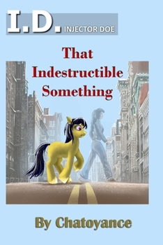 Paperback I.D. - Injector Doe: That Indestructible Something Book