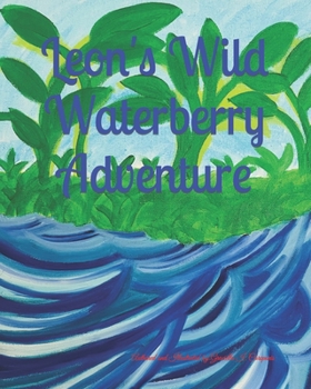 Leon's Wild Waterberry Adventure