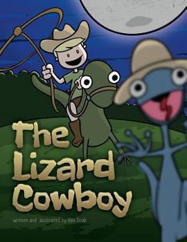 Paperback The Lizard Cowboy Book