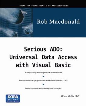 Paperback Serious ADO: Universal Data Access with Visual Basic Book