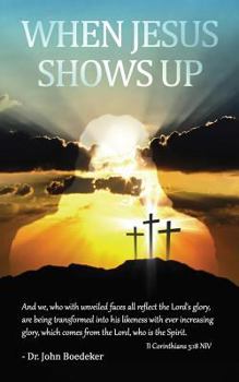 Paperback When Jesus Shows Up Book