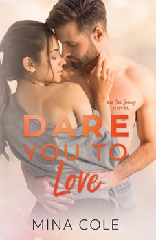 Paperback Dare You to Love: A small Town Romance (Oak Springs book 1) Book