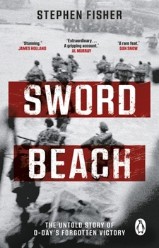 Paperback Sword Beach: The Untold Story of D-Day’s Forgotten Victory Book