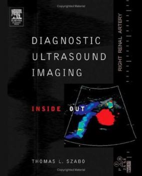 Hardcover Diagnostic Ultrasound Imaging: Inside Out (Biomedical Engineering) Book