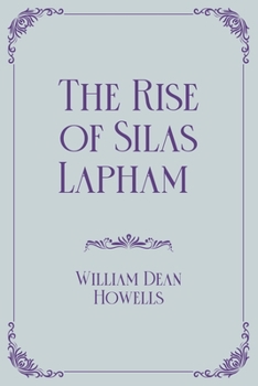 Paperback The Rise of Silas Lapham: Royal Edition Book