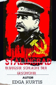 Paperback Stalingrad: Blutigste Schlacht Der Geschichte [German] Book