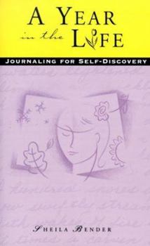 Paperback A Year in the Life: Journaling for Self-Discovery Book