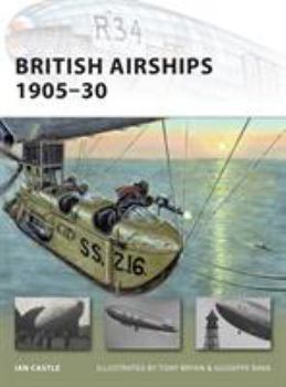 British Airships 1905-30 (New Vanguard) - Book #155 of the Osprey New Vanguard