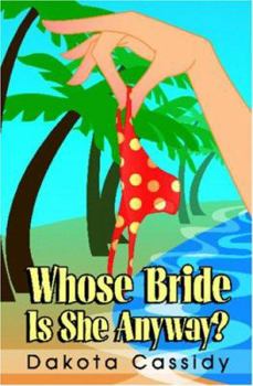 Paperback Whose Bride Is She Anyway? Book