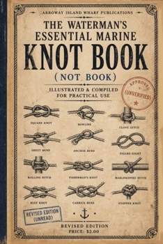 Paperback The Waterman's Essential Marine Knot Book: A Practical Reference (Use With Care) Book