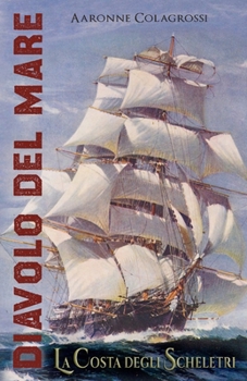 Paperback Diavolo del Mare: La Costa degli Scheletri [Italian] Book