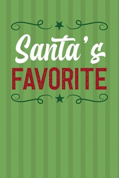 Santa's Favorite: Notebook Journal Composition Blank Lined Diary Notepad 120 Pages Paperback Green Paper Santa
