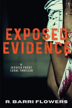 Paperback Exposed Evidence: A Jessica Frost Legal Thriller Book