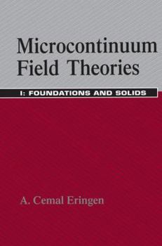 Hardcover Microcontinuum Field Theories: I. Foundations and Solids Book