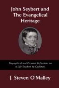 Paperback John Seybert and the Evangelical Heritage Book