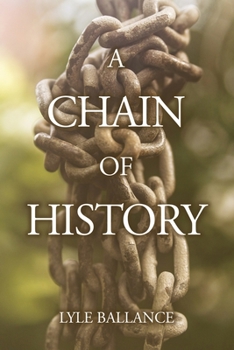 Paperback A Chain of History Book