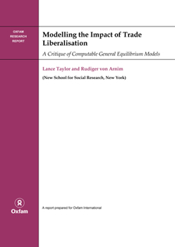 Paperback Modelling the Impact of Trade Liberalisation: A Critigue of Computable General Equilibrium Models Book