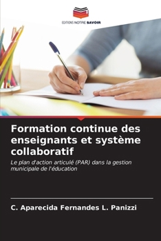 Paperback Formation continue des enseignants et système collaboratif [French] Book