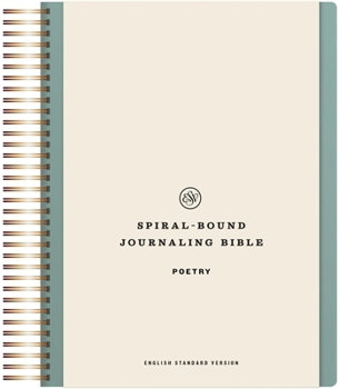 Hardcover ESV Spiral-Bound Journaling Bible, Poetry (Hardcover) Book