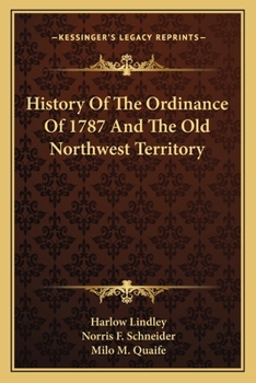 Paperback History Of The Ordinance Of 1787 And The Old Northwest Territory Book