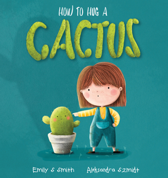 Paperback How to Hug a Cactus Book