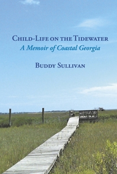 Hardcover Child-Life on the Tidewater: A Memoir of Coastal Georgia Book