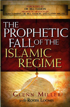 Paperback The Prophetic Fall of the Islamic Regime Book