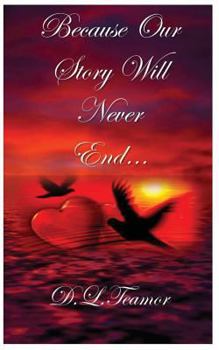 Paperback Because Our Story Will Never End... Book